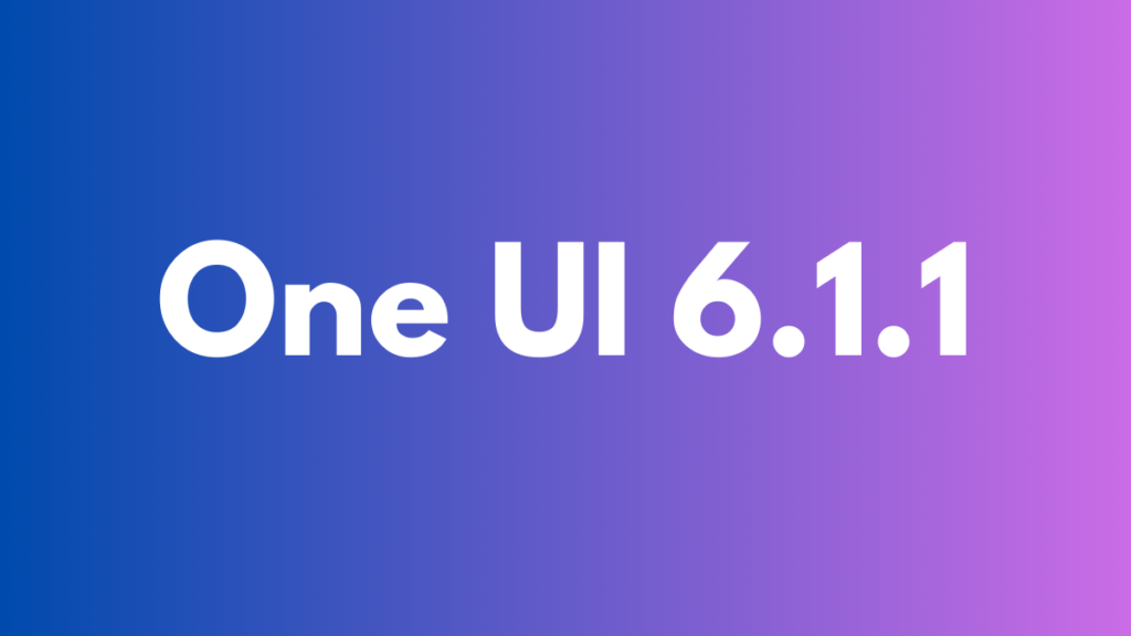 Samsung One UI 6.1.1 llega con Galaxy AI a más usuarios