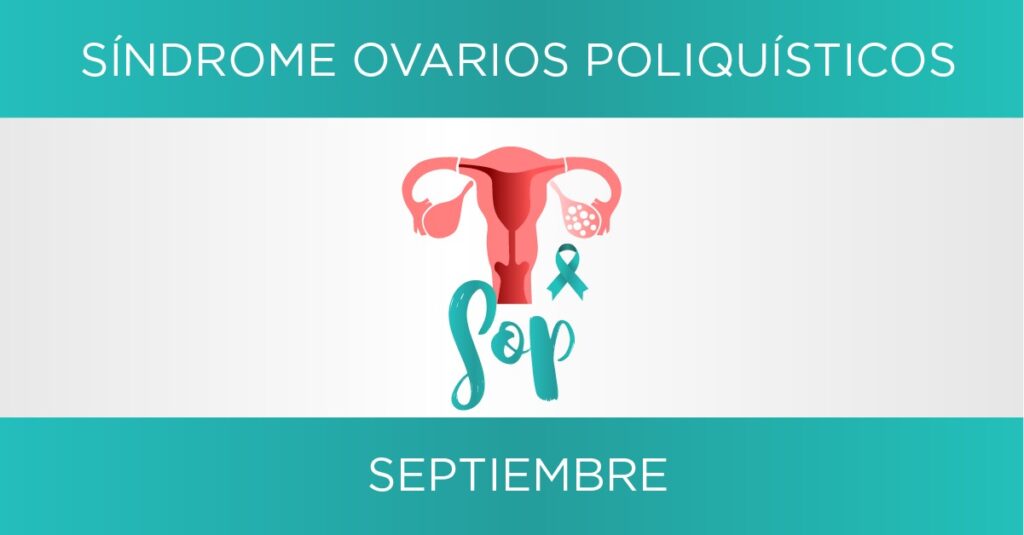 Septiembre: Mes de concientización del síndrome de ovario poliquístico (SOP)