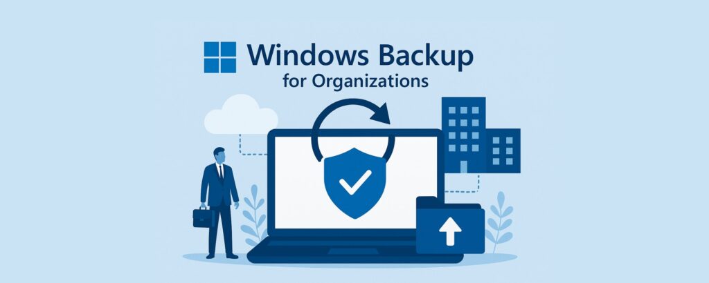 Windows Backup Organizations ayuda cambiando a Windows 11